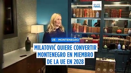 El presidente Milatović asegura que Montenegro aspira a convertirse en el 28 Estado miembro de la UE