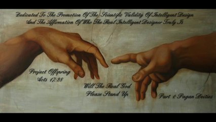 Will The Real God Please Stand Up? Part 1: pagan deities