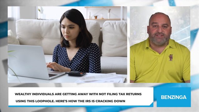 Wealthy Individuals Are Getting Away With Not Filing Tax Returns Using This Loophole. Here's How The IRS Is Cracking Down