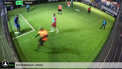 But de Redouan - Team B