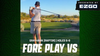Riggs Vs Grayhawk (Raptor), Holes 6-8