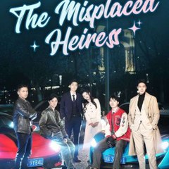 The Misplaced Heiress (2024) - Full Movie