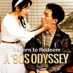 Reborn to Redeem A 90s Odyssey (2024) - Full Movie