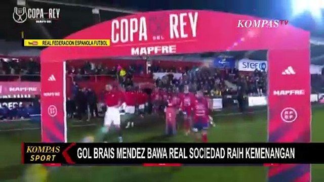 Copa del Rey 2024-2025: Gol Brais Mendez Bawa Real Sociedad Raih Kemenangan atas Conquense