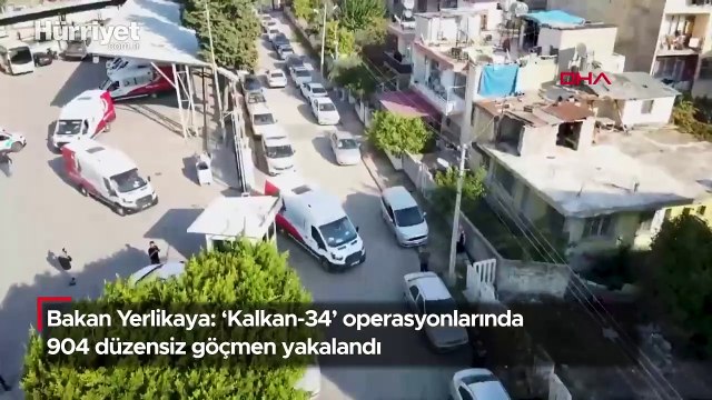 Bakan Yerlikaya: 'Kalkan-34' operasyonlarında 904 düzensiz göçmen yakalandı