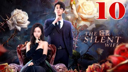 The Silent Wife - Episode 10 (English Subtitle)