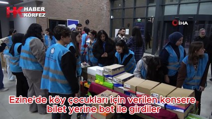 Ezine’de köy çocukları için verilen konsere, bilet yerine bot ile girdiler