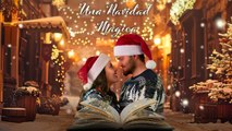 Una Navidad Mágica - Película navideña en español - Krystin Arroyo - James Gaisford