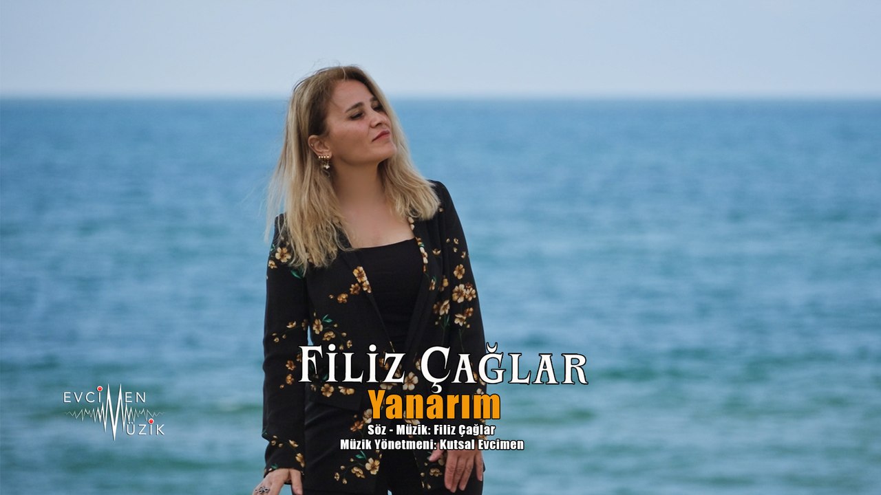 Filiz Çağlar - Yanarım (Official Video)