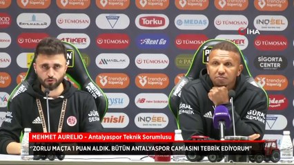 Antalyaspor Teknik Sorumlusu Mehmet Aurelio: Zorlu maçta 1 puan aldık