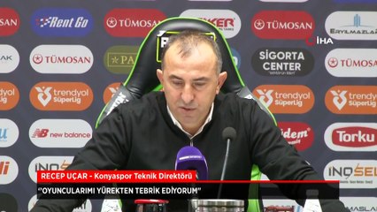 Recep Uçar: Oyuncularımı yürekten tebrik ediyorum