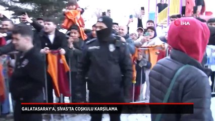 Galatasaray kafilesi Sivas'ta coşkuyla karşılandı