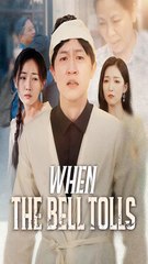 When the Bell Tolls SHORT DRAMA BOX