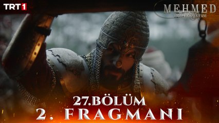Mehmed: Fetihler Sultanı 27. Bölüm 2. Fragmanı