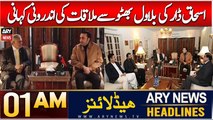 ARY News 1 AM Headlines | 8th Dec 2024 | Ishaq Dar Ki Bilawal Bhutto Se Mulaqaat ki Androoni Kahani