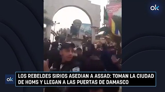 Los rebeldes sirios asedian a Assad: toman la ciudad de Homs y llegan a las puertas de Damasco