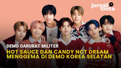 Candy NCT Dream Menggema di Tengah-tengah Demo Darurat Militer Korea Selatan