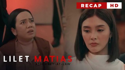 Lilet Matias, Attorney-At-Law: Lilet and Aera clash over the inheritance (Weekly Recap HD)