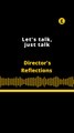 Director's Reflections | Let's talk, just talk