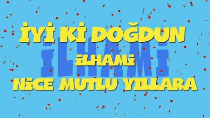 İyi ki doğdun İLHAMİ - İsme Özel Ankara Havası Doğum Günü Şarkısı (FULL VERSİYON) (REKLAMSIZ)