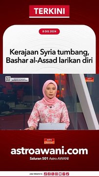 Kerajaan Syria tumbang, Bashar al-Assad larikan diri