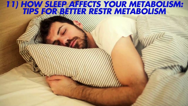 11 How Sleep Affects Your Metabolism Tips for Better Rest