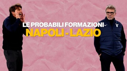 Napoli-Lazio, le probabili formazioni