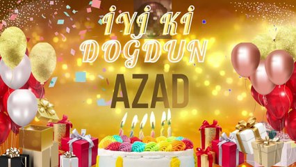 AZAD - Doğum Günün Kutlu Olsun Azad