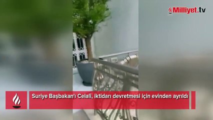 Suriye Başbakan'ı Celali, iktidarı devretmesi için evinden ayrıldı