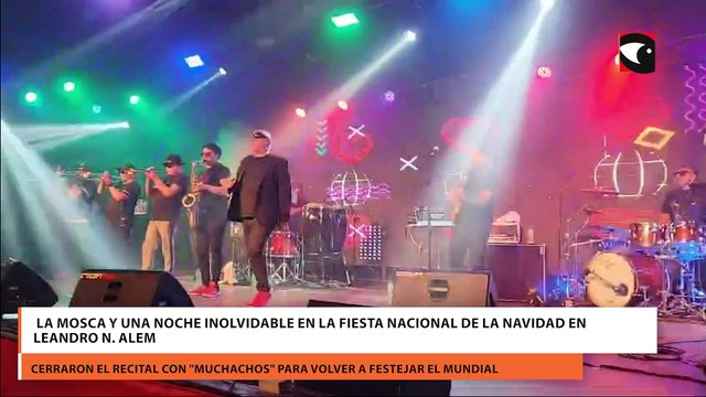 La Mosca y una noche inolvidable en la Fiesta Nacional de la Navidad en Leandro N. Alem