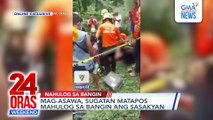 Mag-asawa, sugatan matapos mahulog sa bangin ang sasakyan | 24 Oras Weekend