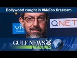 Bollywood caught in #MeToo firestorm - GN Headlines