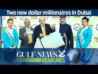 Two new dollar millionaires in Dubai - GN Headlines