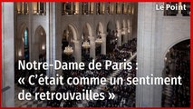 Notre-Dame de Paris : réactions des fidèles après la première messe