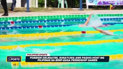 Foreign delegates, ikinatuwa ang pagho-host ng Pilipinas sa BIMP-EAGA Friendship Games