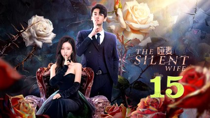 The Silent Wife - Episode 15 (English Subtitle)