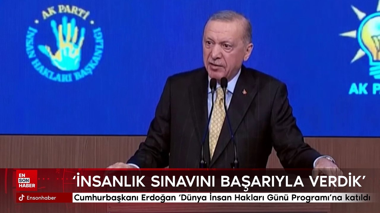 Cumhurbaşkanı Erdoğan 'Dünya İnsan Hakları Günü Programı'na katıldı