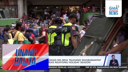 PNP at LTO, nagdagdag ng mga tauhang magbabantay sa high-traffic areas ngayong holiday season | Unang Balita