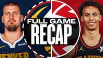 Game Recap: Nuggets 141, Hawks 111