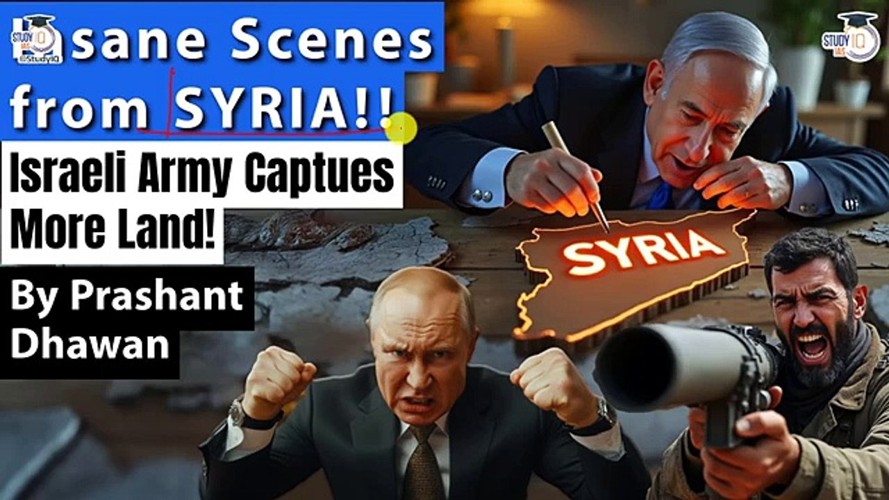 Insane Scenes From SYRIA!! Israeli  Army Captues More Land! By Prashant Dhawan