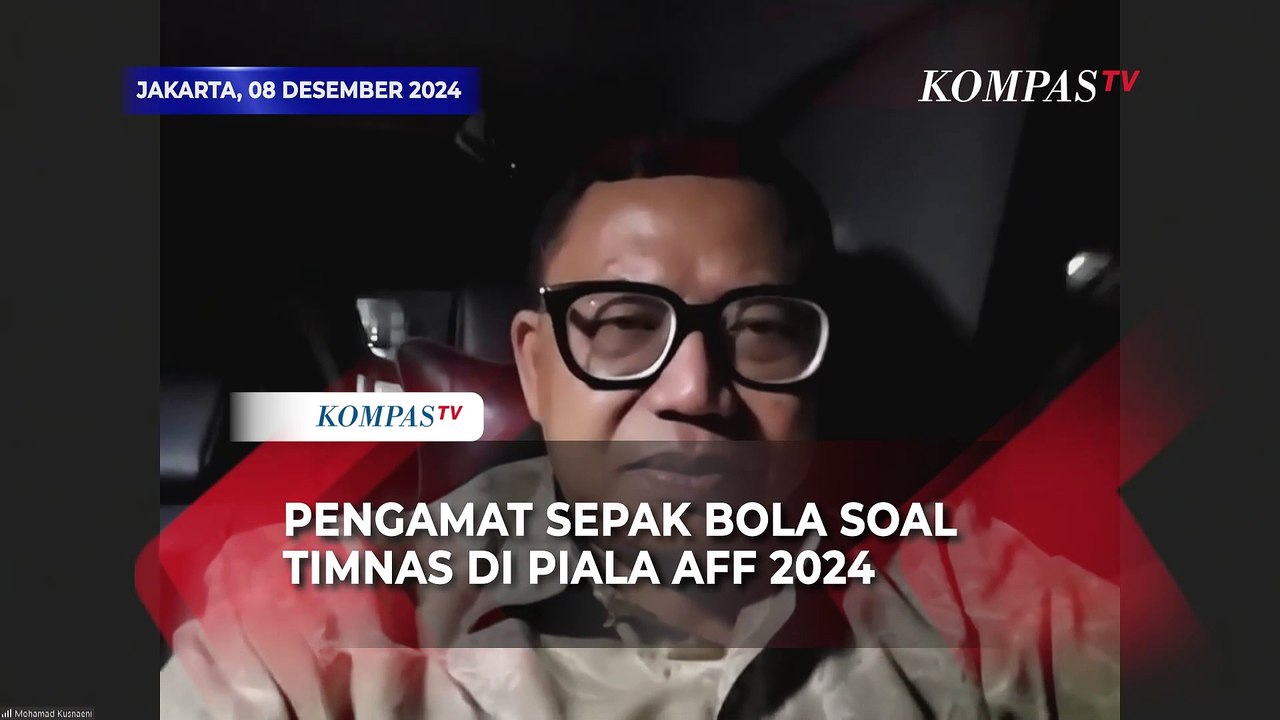 Pengamat Sepak Bola M.Kusnaeni Soal Kekuatan hingga Peluang Timnas Indonesia di Piala AFF 2024
