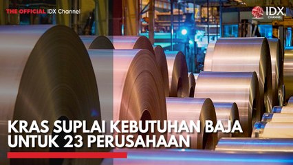 KRAS Suplai Kebutuhan Baja untuk 23 Perusahaan