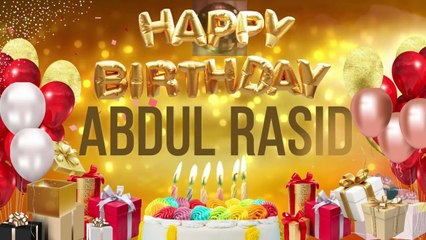 Abdul Rasid - Happy Birthday Abdul Rasid