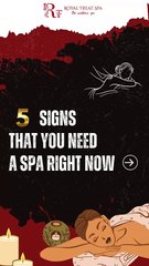 5 Signs that You Need a Spa Right Now