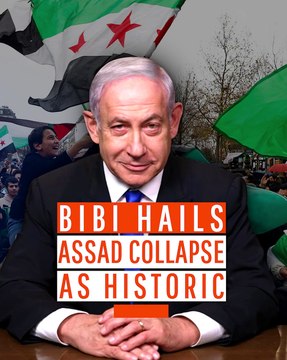 Bibi Hails Assad Collapse as Historic
