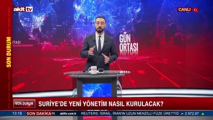 Suriye'de yeni yönetim nasıl kurulacak?