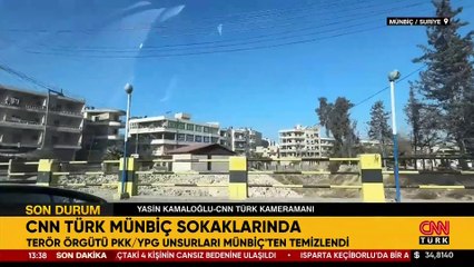 CNN TÜRK Münbiç'ten aktardı: PKK/YPG unsurları temizlendi! İşte bölgede son durum...