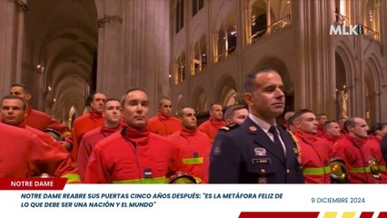 Notre Dame reabre sus puertas cinco años después: "Es la metáfora feliz de lo que debe ser una nación y el mundo"