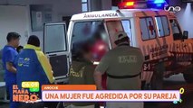 ¡La dejó en plena calle! Una mujer fue agredida y arrojada por su pareja