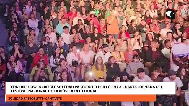 Con un show increíble Soledad Pastorutti brilló en la cuarta jornada del Festival Nacional de la Música del Litoral.
